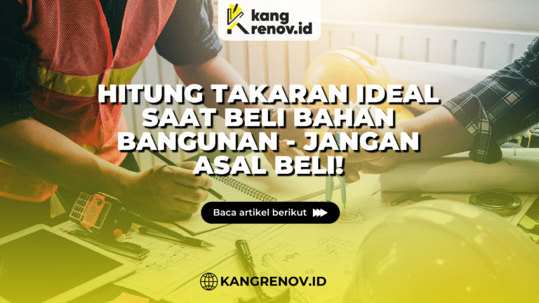 kang renov_cara menghitung takaran saat membeli bahan bangunan
