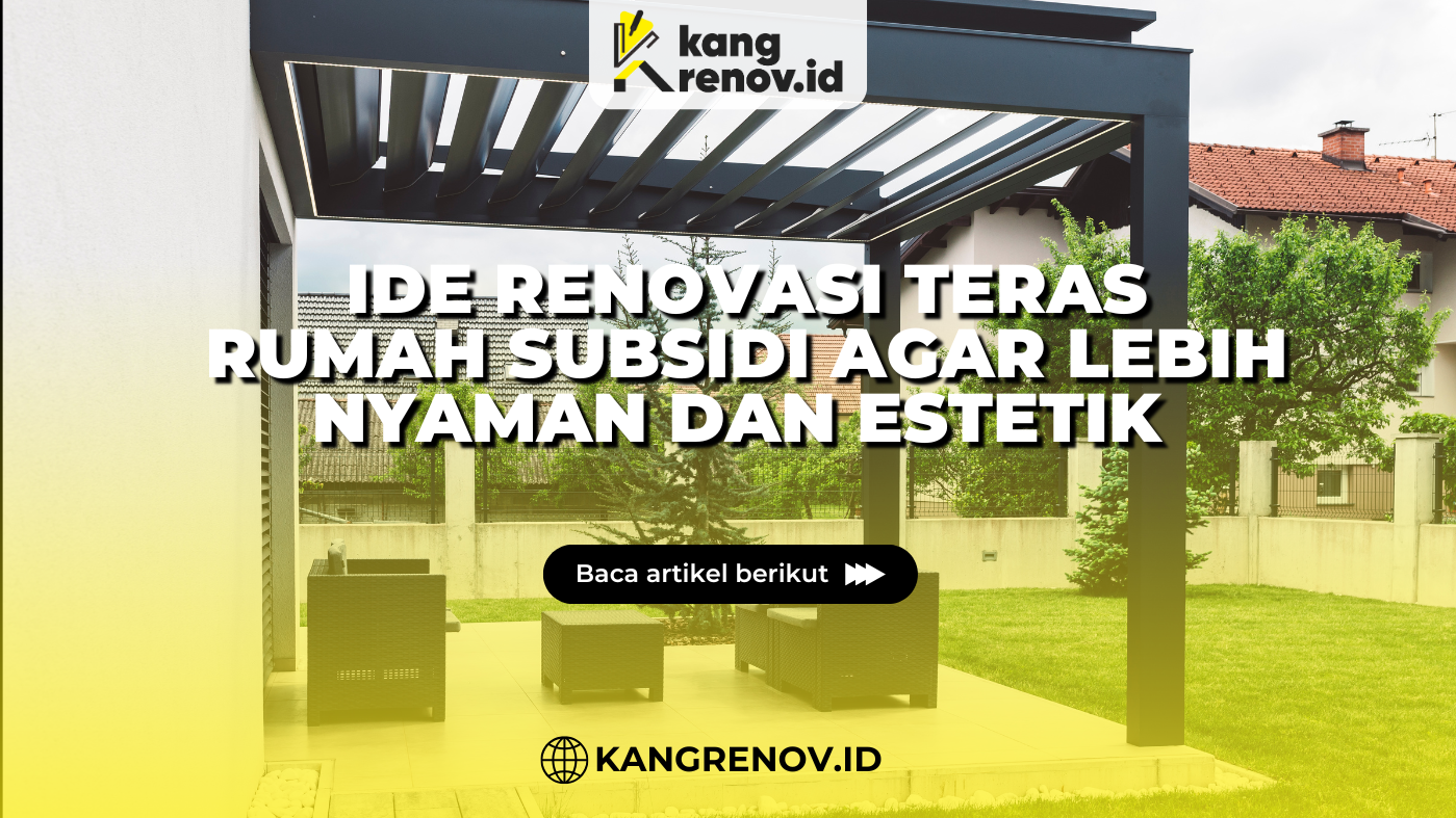 kang renov_Ide Renovasi Teras Rumah Subsidi Agar Lebih Nyaman dan Estetik