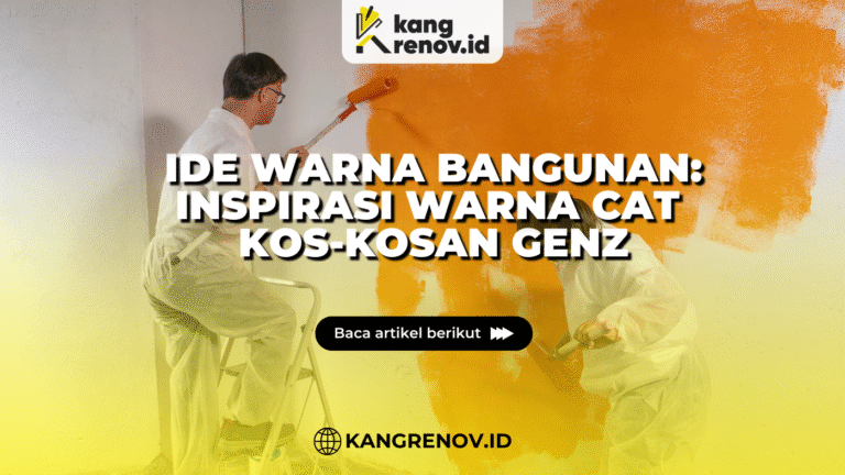 kang renov_Ide Warna Bangunan_ Inspirasi Warna Cat Kos-Kosan GenZ