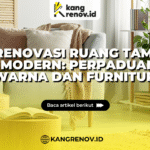kang renov_Renovasi Ruang Tamu Modern_Perpaduan Warna dan Furniture