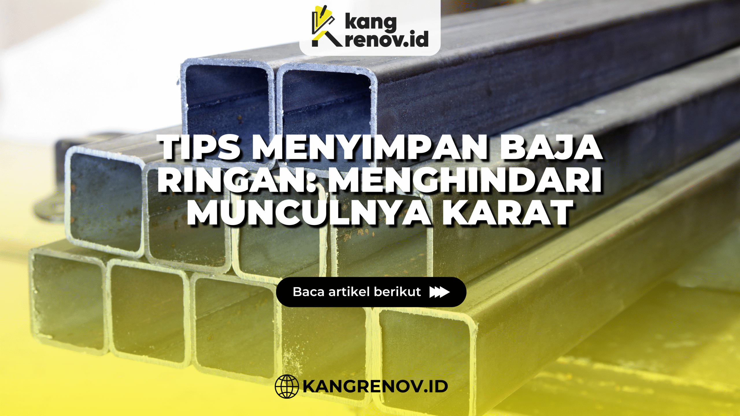 kang renov_Tips menyimpan Baja Ringan_ Menghindari Munculnya Karat