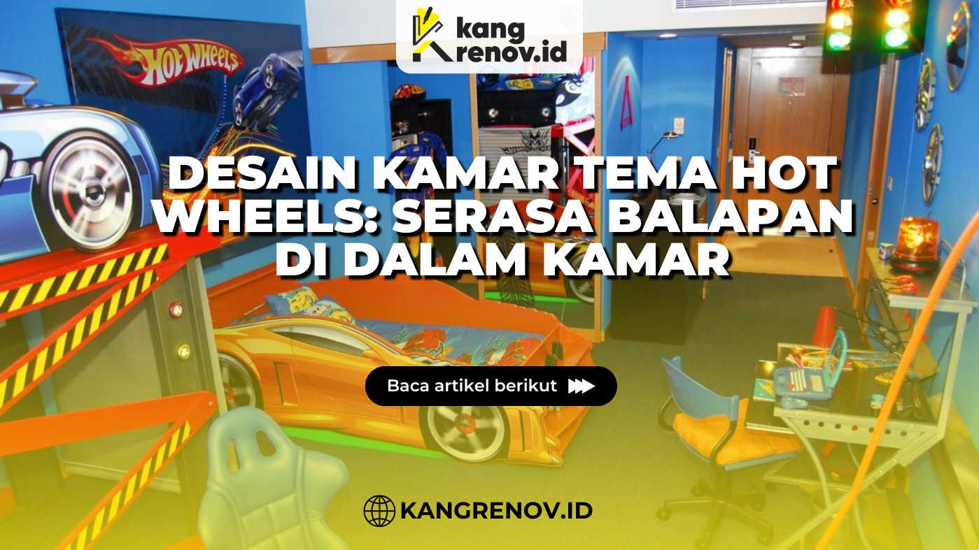 kang renov_Desain Kamar Tema Hot Wheels Serasa Balapan di Dalam Kamar