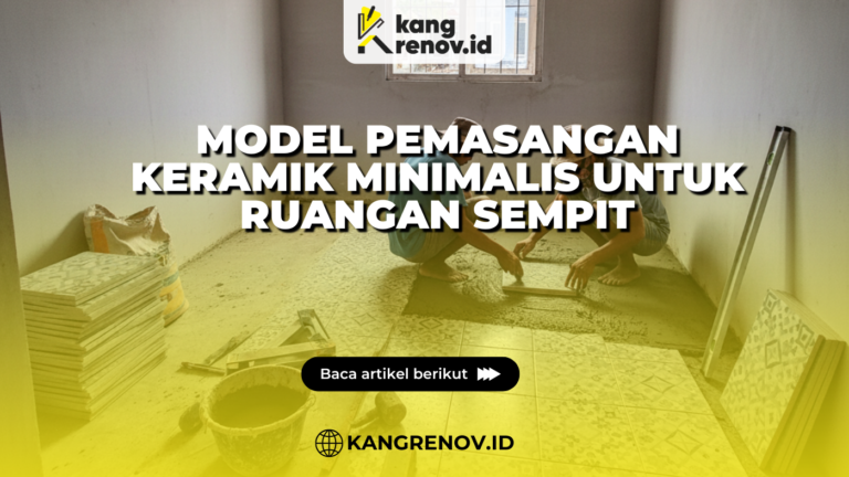 Model Pemasangan Keramik Minimalis untuk Ruangan Sempit