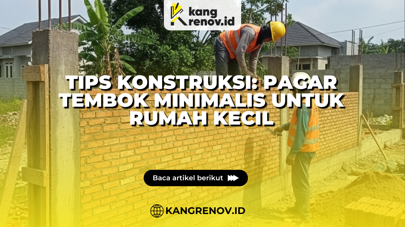 Tips Konstruksi: Pagar Tembok Minimalis untuk Rumah Kecil