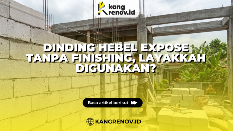 Dinding Hebel Expose Tanpa Finishing, Layakkah Digunakan?