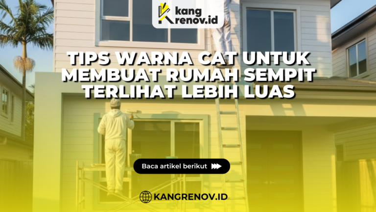 Tips Warna Cat untuk Membuat Rumah Sempit Terlihat Lebih Luas