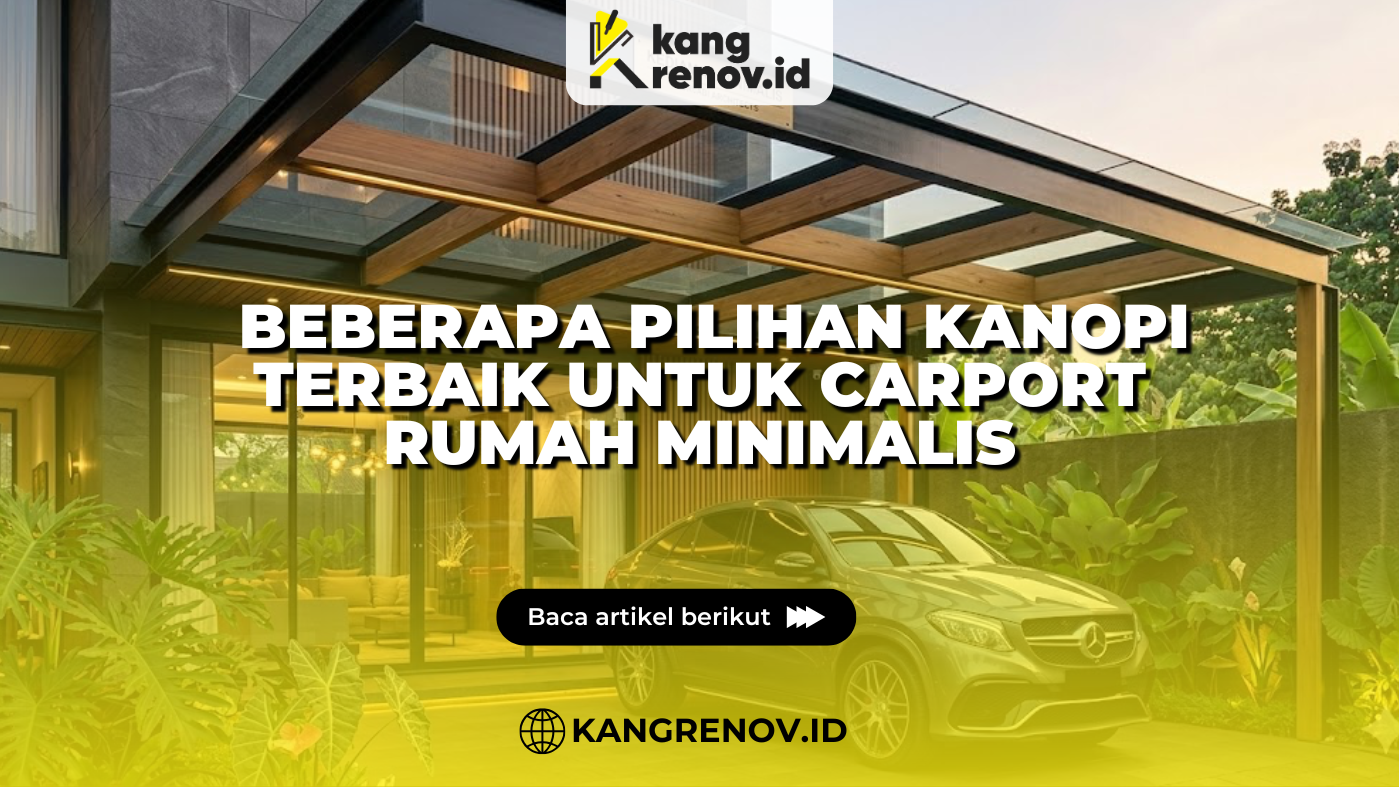 Beberapa Pilihan Kanopi Terbaik untuk Carport Rumah Minimalis