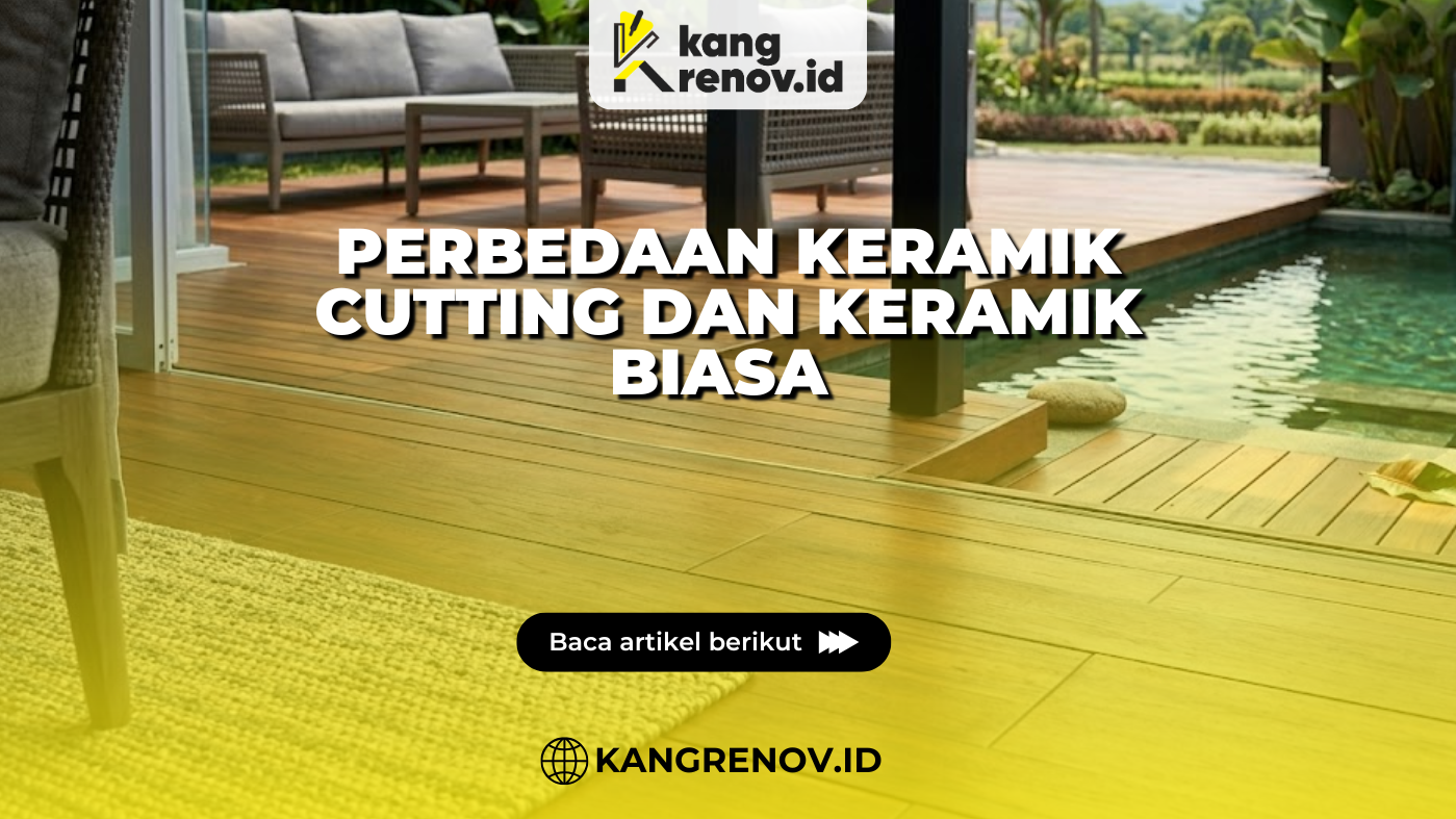 Perbedaan Keramik Cutting dan Keramik Biasa