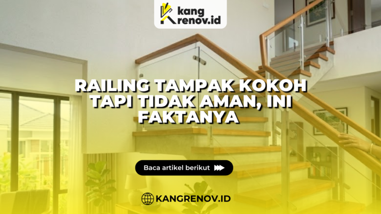 Railing Tampak Kokoh Tapi Tidak Aman, Ini Faktanya