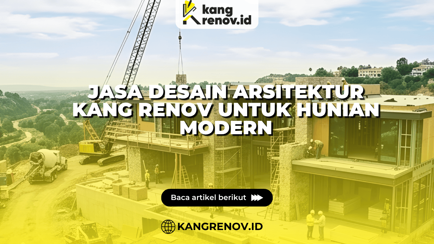 Jasa Desain Arsitektur Kang Renov untuk Hunian Modern