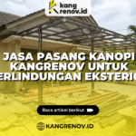 Jasa Pasang Kanopi KangRenov untuk Perlindungan Eksterior