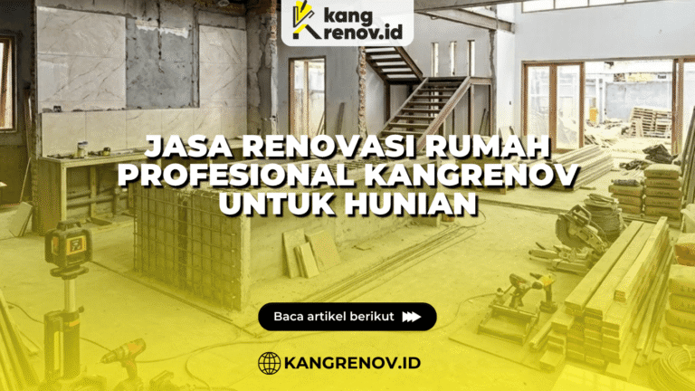 Jasa Renovasi Rumah Profesional KangRenov untuk Hunian