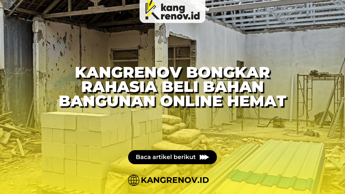 KangRenov Bongkar Rahasia Beli Bahan Bangunan Online Hemat