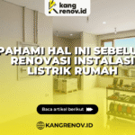 Pahami Hal Ini Sebelum Renovasi Instalasi Listrik Rumah