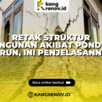 Retak Struktur Bangunan Akibat Pondasi Turun, Ini Penjelasannya