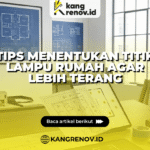 Tips Menentukan Titik Lampu Rumah agar Lebih Terang