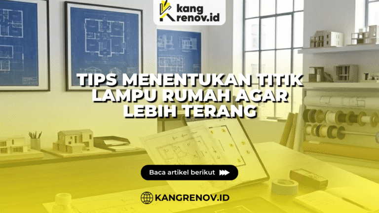 Tips Menentukan Titik Lampu Rumah agar Lebih Terang