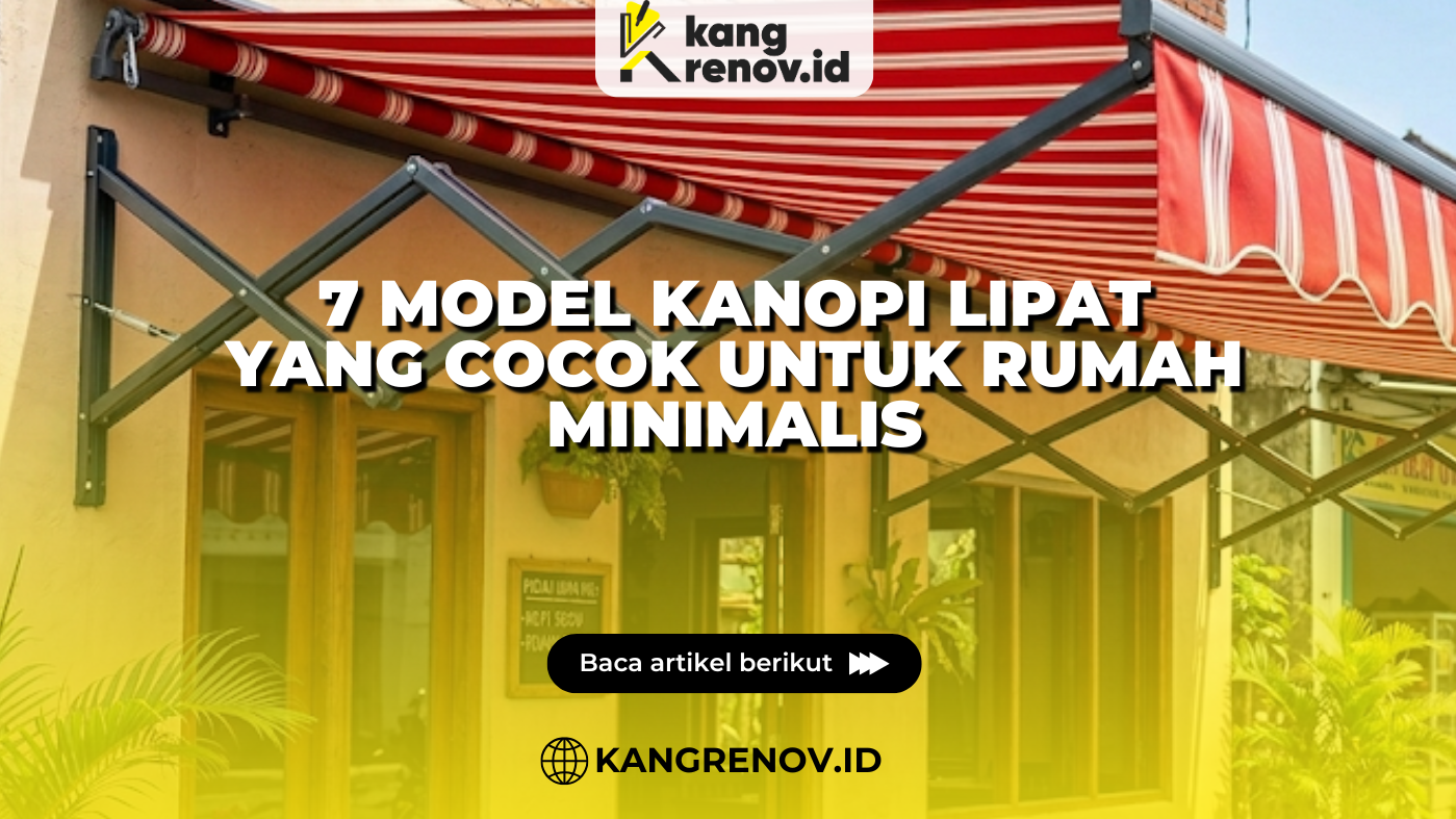 7 Model Kanopi Lipat yang Cocok untuk Rumah Minimalis