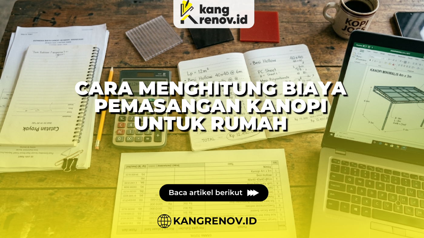 Cara Menghitung Biaya Pemasangan Kanopi untuk Rumah