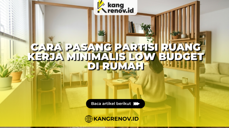 Cara Pasang Partisi Ruang Kerja Minimalis Low Budget di Rumah