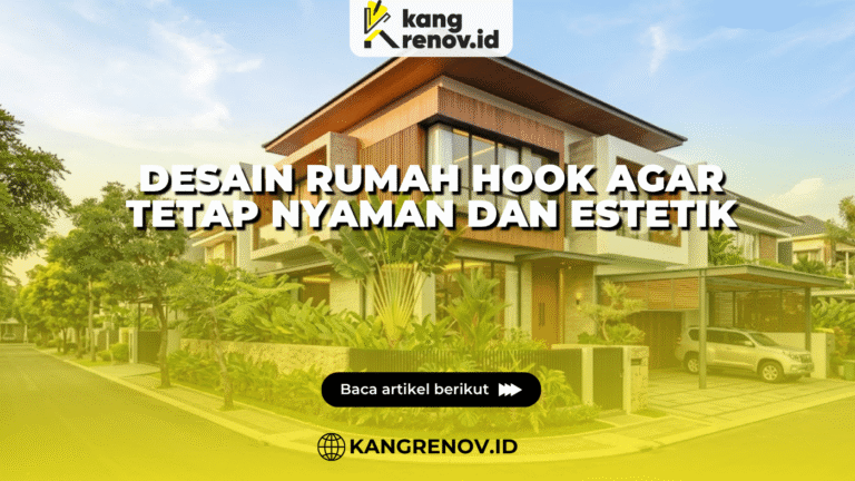 Desain Rumah Hook agar Tetap Nyaman dan Estetik