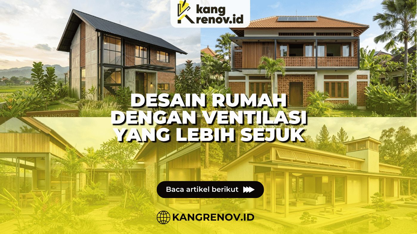 Desain Rumah dengan Ventilasi yang Lebih Sejuk