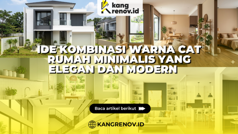 Ide Kombinasi Warna Cat Rumah Minimalis yang Elegan dan Modern