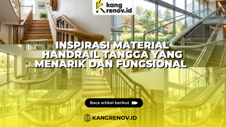 Inspirasi Material Handrail Tangga yang Menarik dan Fungsional