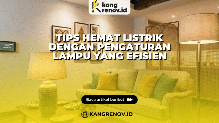 Tips Hemat Listrik dengan Pengaturan Lampu yang Efisien